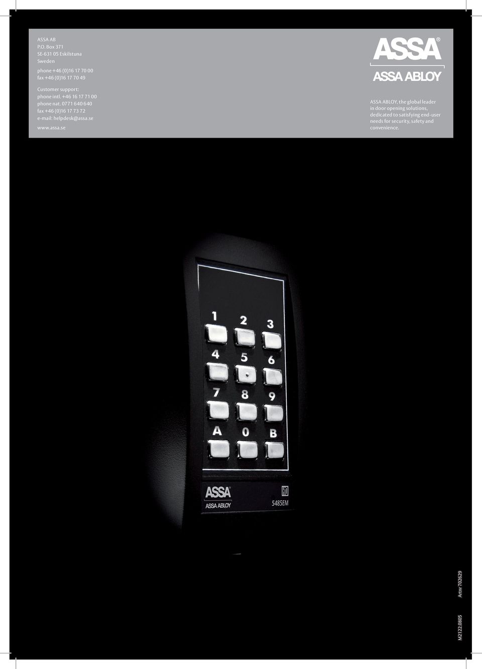support: phone intl. +46 16 17 71 00 phone nat.