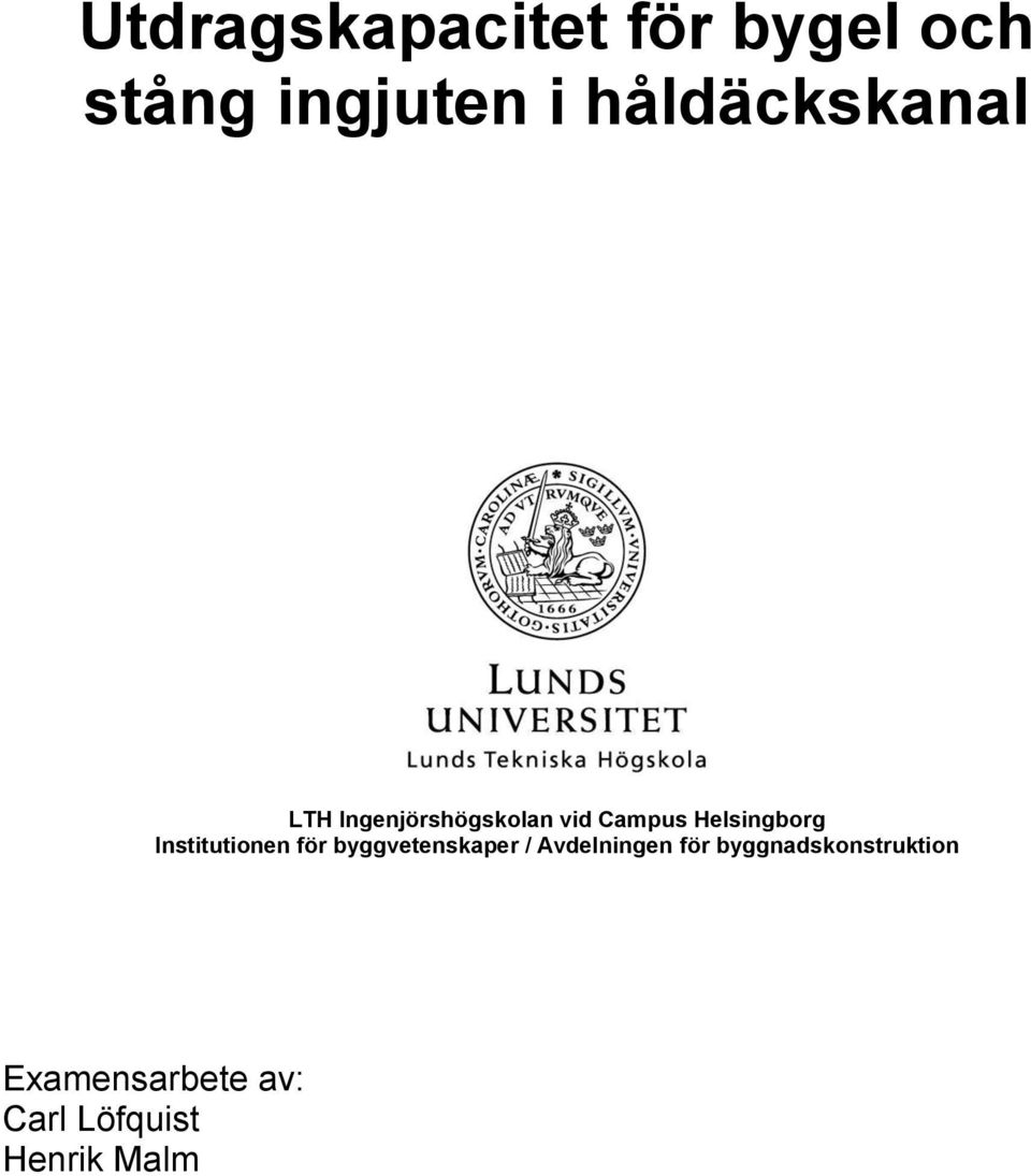 Helsingborg Institutionen för byggvetenskaper /