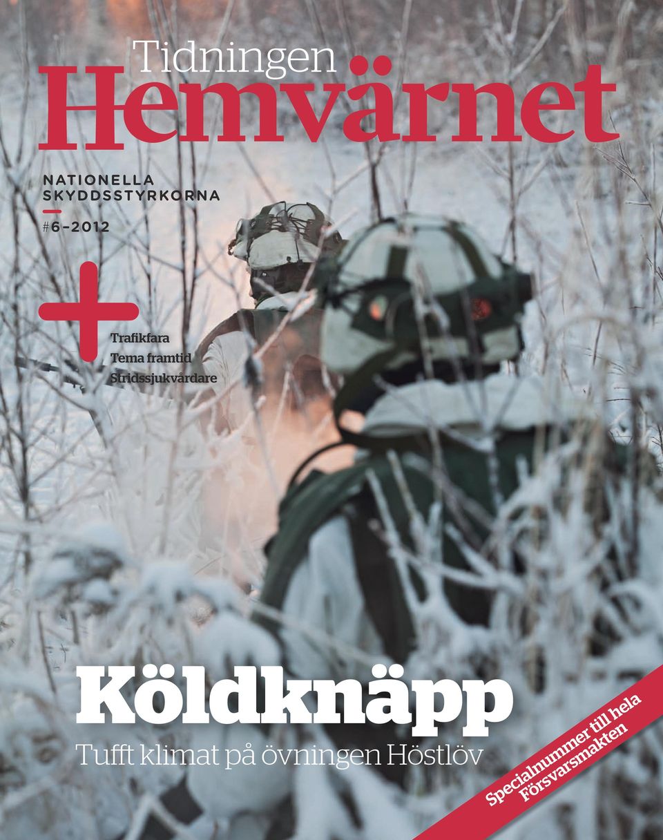 Köldknäpp Tufft klimat på övningen Höstlöv 1