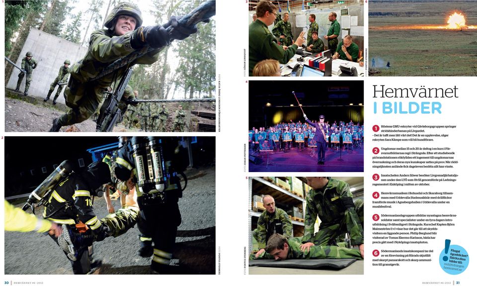Ungdomar mellan 15 och 20 år deltog i en kurs i Försvarsutbildarnas regi i Strängnäs.