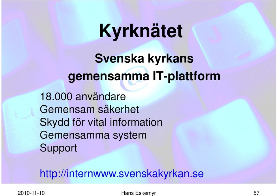 vital information Gemensamma system Support