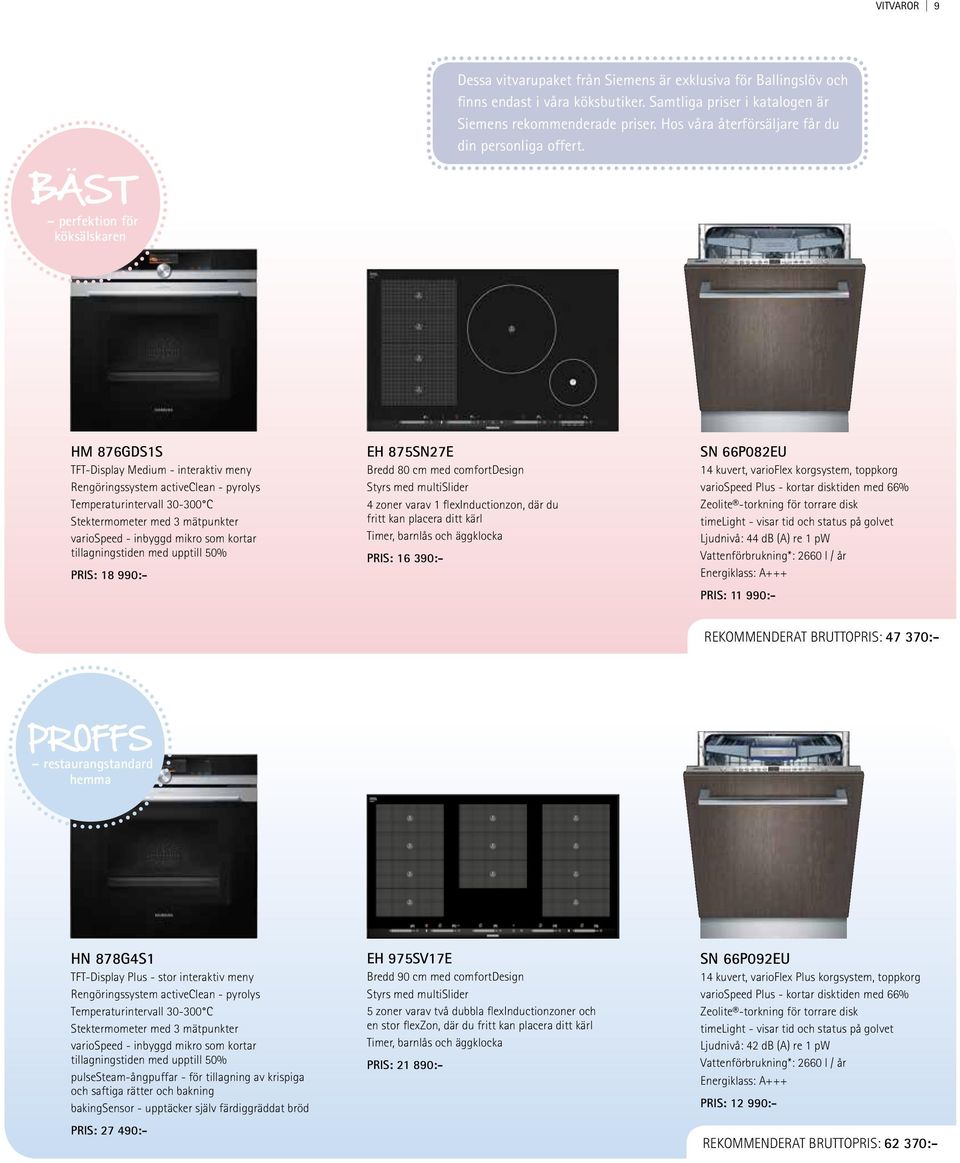 BÄST perfektion för köksälskaren HM 876GDS1S TFT-Display Medium - interaktiv meny Rengöringssystem activeclean - pyrolys Temperaturintervall 30-300 C Stektermometer med 3 mätpunkter variospeed -