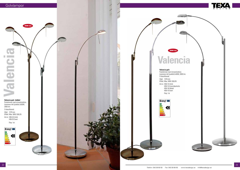 50W, GU6,35 H36-1A Antik H36-1K Krom/ebenholts H36-1N Nickel H36-1S Svart Förp: 1st Valencia golv dubbel