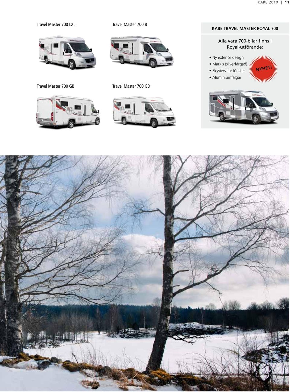 Royal-utförande: Ny exteriör design Markis (silverfärgad)
