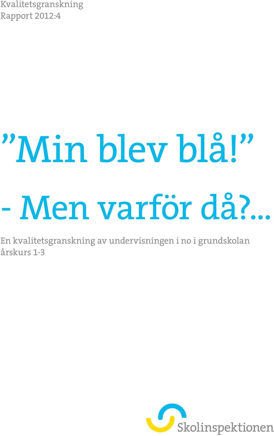 ... En kvalitetsgranskning av