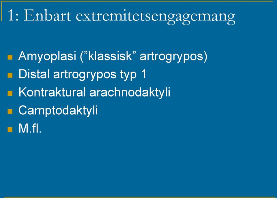 Distal artrogrypos typ 1