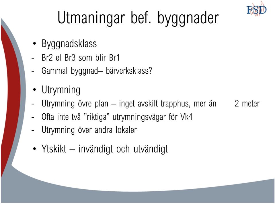 bärverksklass?