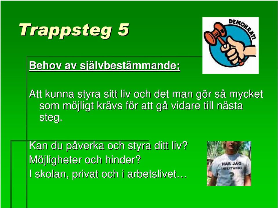 att gå vidare till nästa steg.