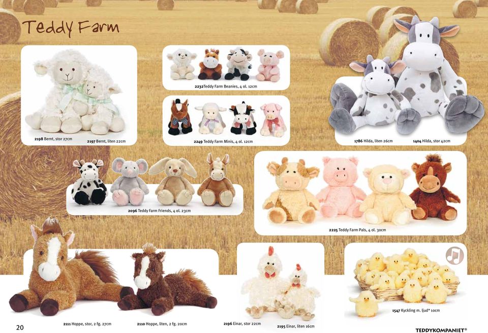 12cm 1786 Hilda, liten 26cm 1404 Hilda, stor 42cm 2096 Teddy Farm Friends, 4 ol.