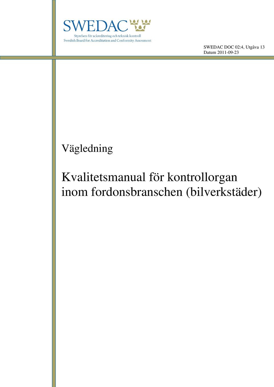 Vägledning Kvalitetsmanual för