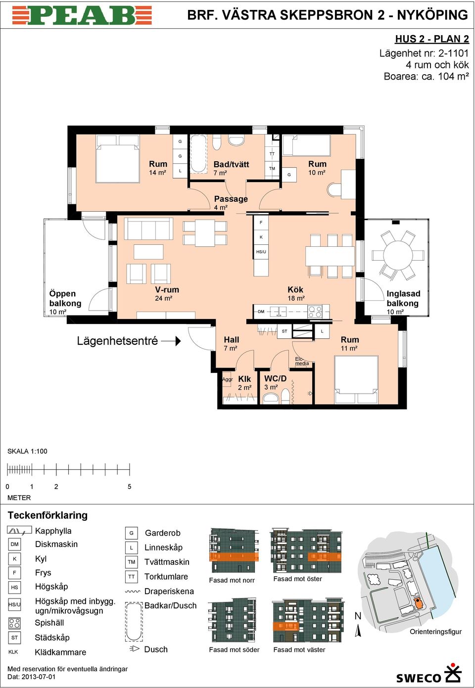 104 m² 14 m² 4 m² H 4 R 2-1101 104 m² 24 m² ök ägenhetsentré Trapphus E
