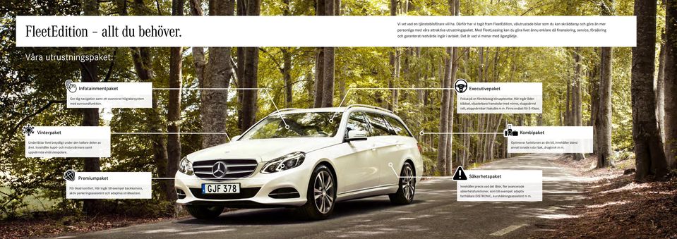 Med FleetLeasing kan du göra livet ännu enklare då finansiering, service, försäkring och garanterat restvärde ingår i avtalet. Det är vad vi menar med ägarglädje.