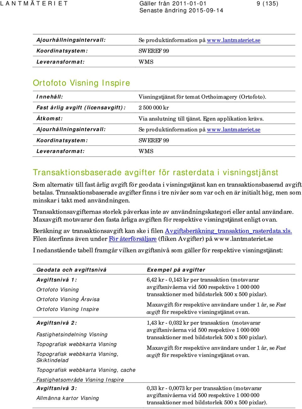 Se produktinformation på www.lantmateriet.