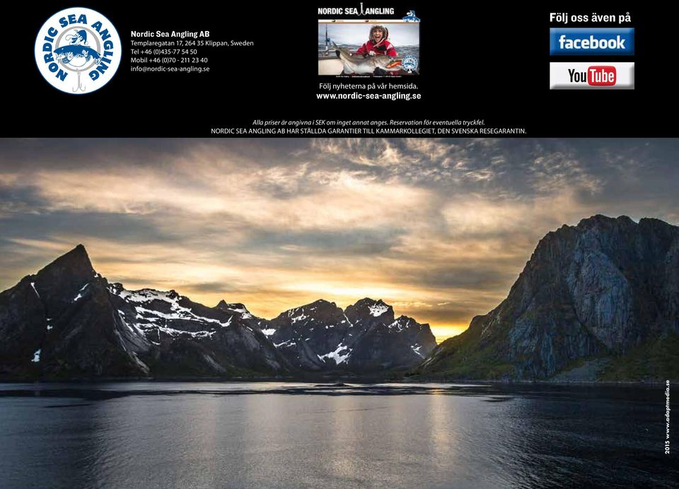nordic-sea-angling.se Alla priser är angivna i SEK om inget annat anges.