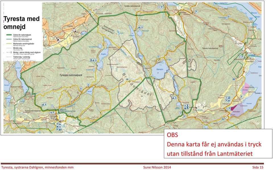 Lantmäteriet Tyresta, systrarna