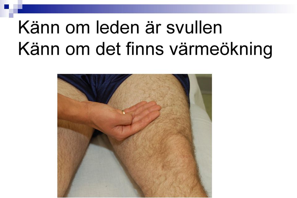 Känn om det