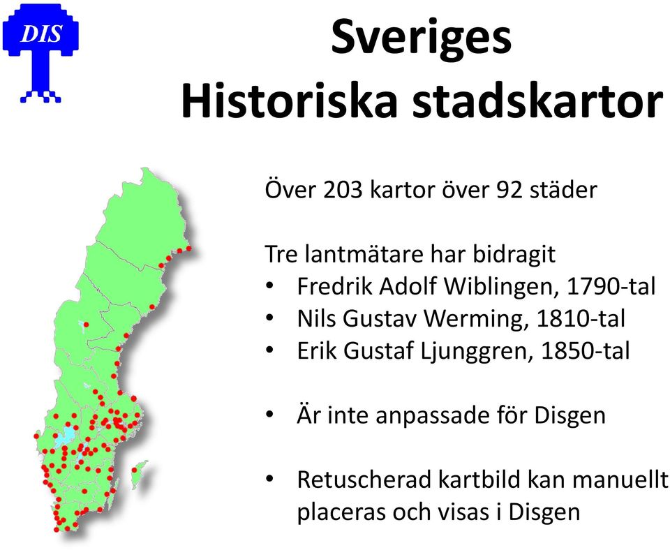 Werming, 1810-tal Erik Gustaf Ljunggren, 1850-tal Är inte anpassade