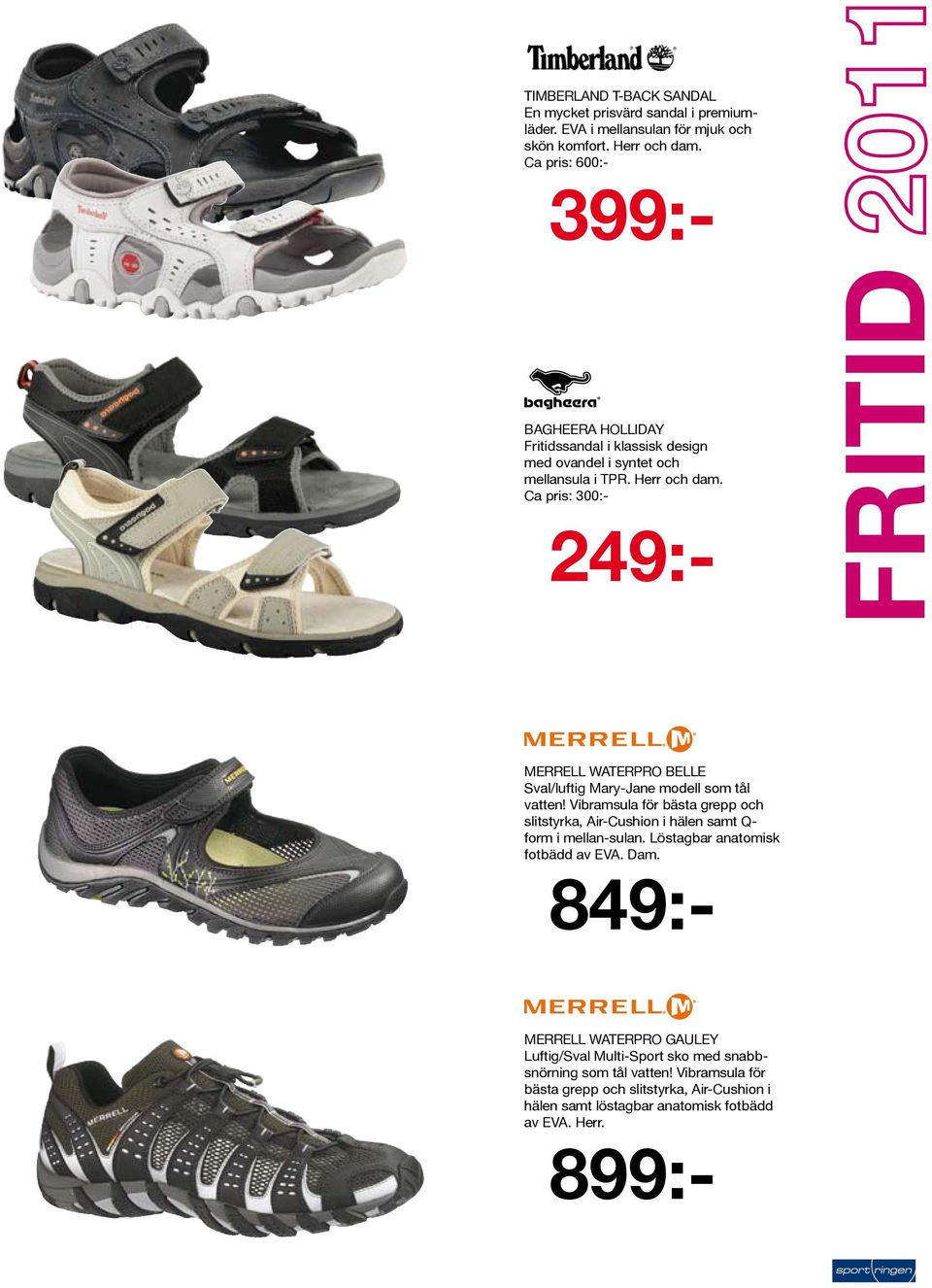 Ca pris: 300:- MERRELL WATERPRO BELLE Sval/luftig Mary-Jane modell som tål vatten!