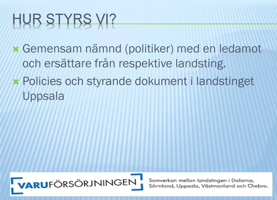 ledamot och ersättare från respektive