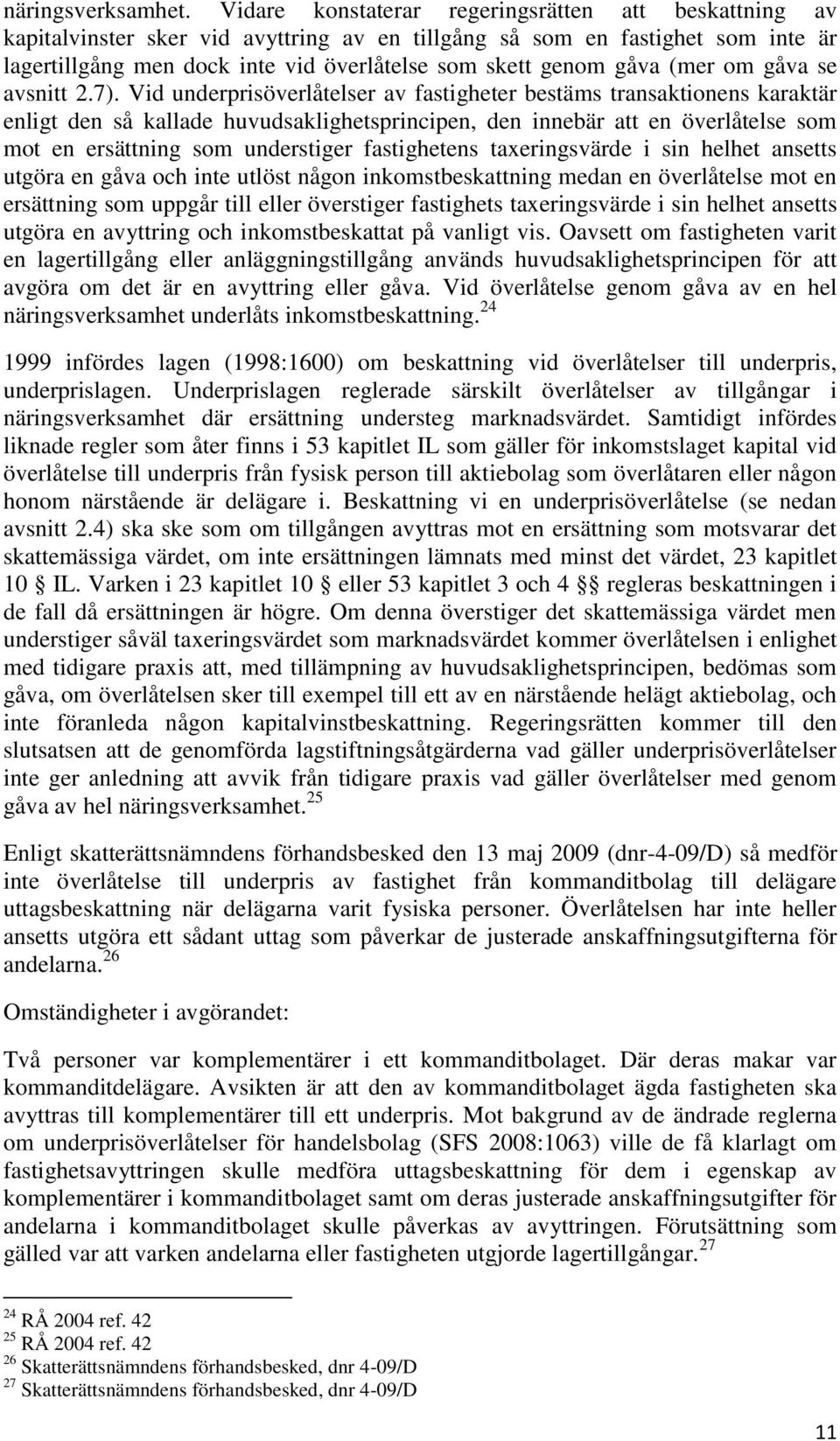 (mer om gåva se avsnitt 2.7).