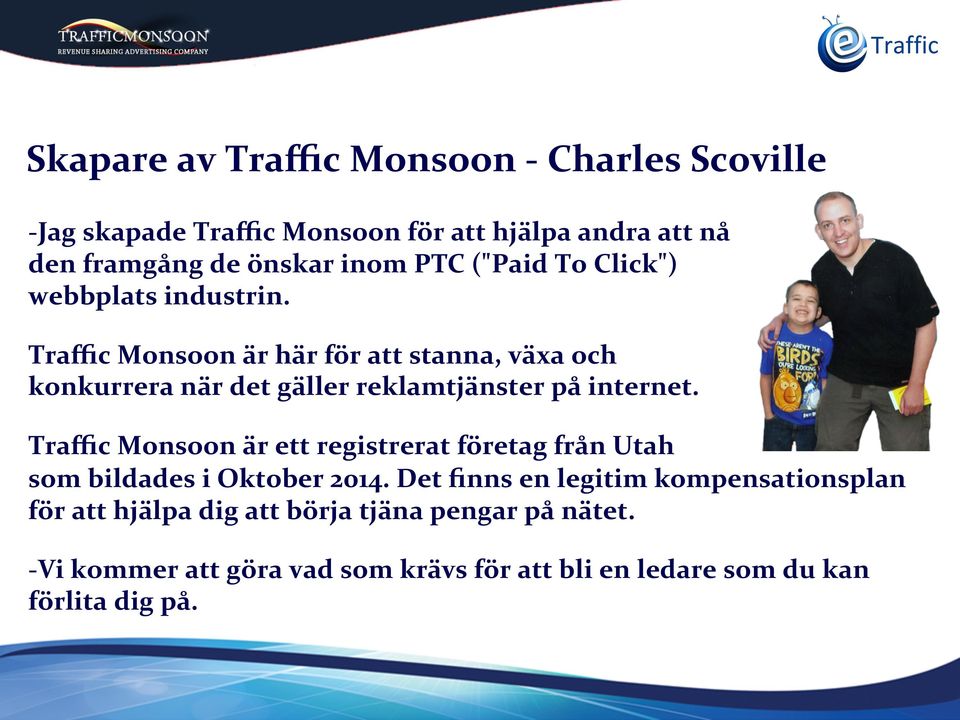 Traffic Monsoon är här för att stanna, växa och konkurrera när det gäller reklamtjänster på internet.