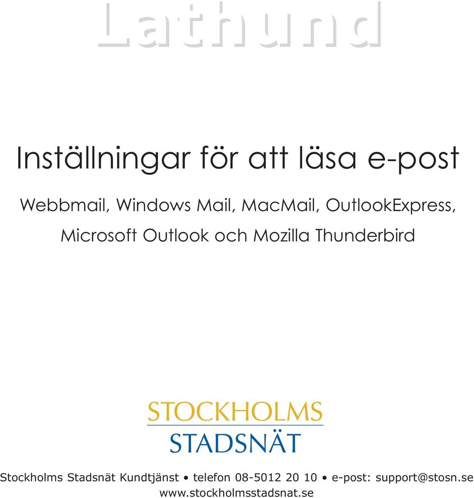och Mozilla Thunderbird Stockholms Stadsnät Kundtjänst