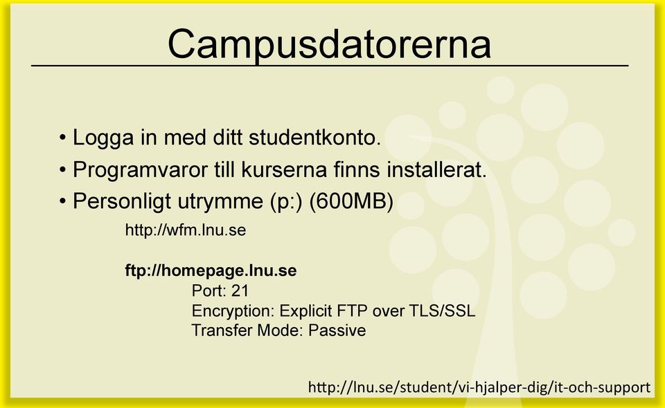 Personligt utrymme (p:) (600MB) http://wfm.lnu.