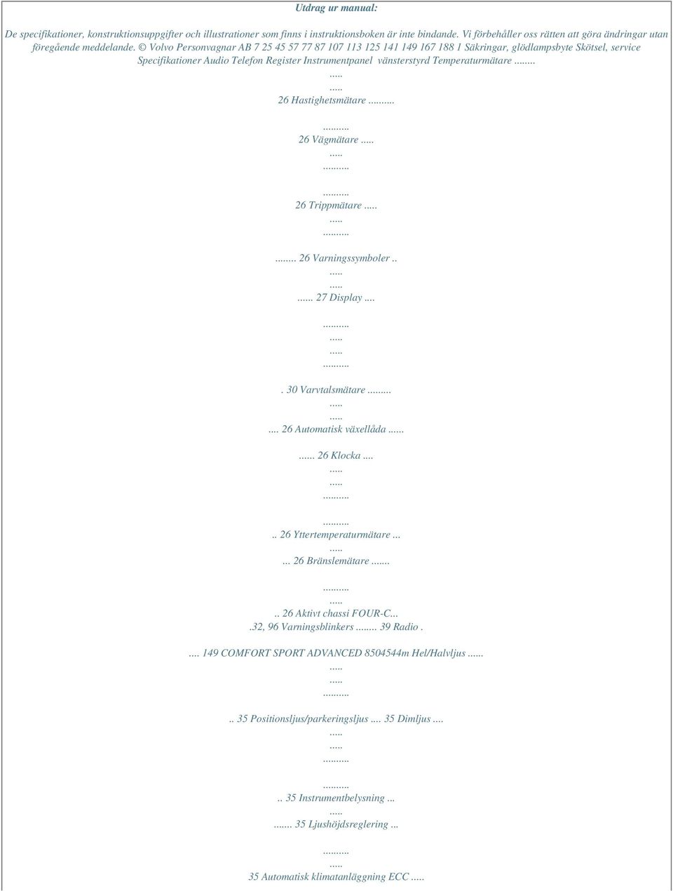 Din manual VOLVO V70 R - PDF Gratis nedladdning