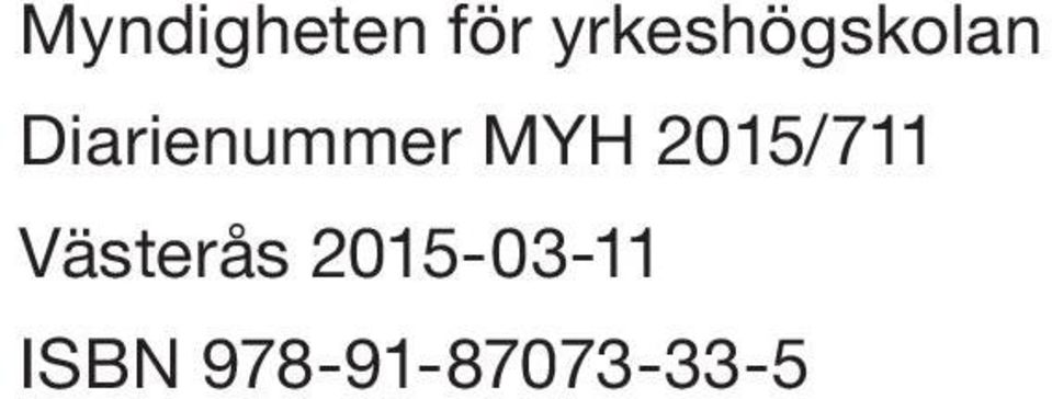 Diarienummer MYH