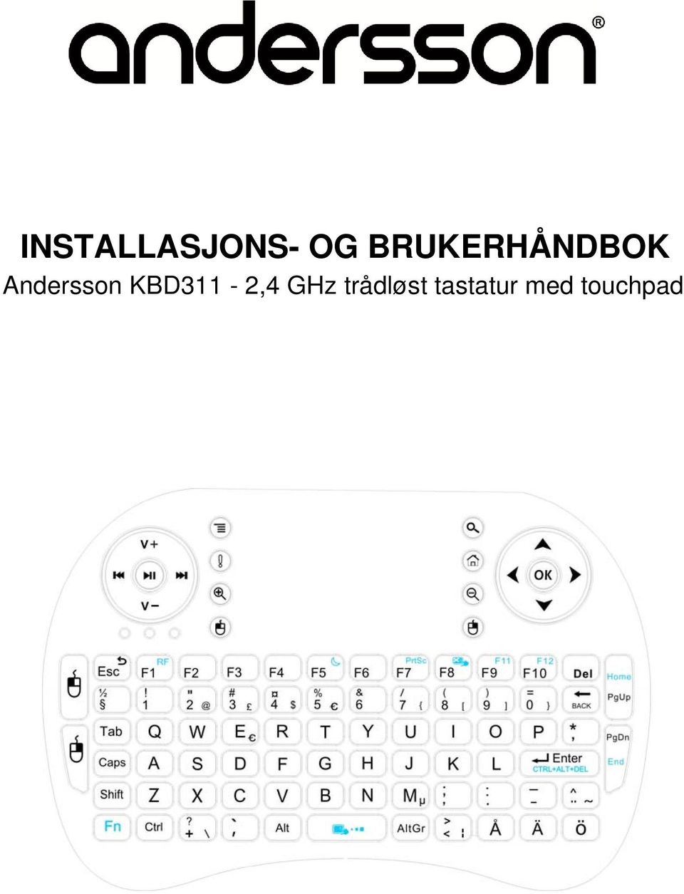 INSTALLATION & USER MANUAL. Andersson KBD GHz Wireless Keyboard with  Touchpad - PDF Free Download