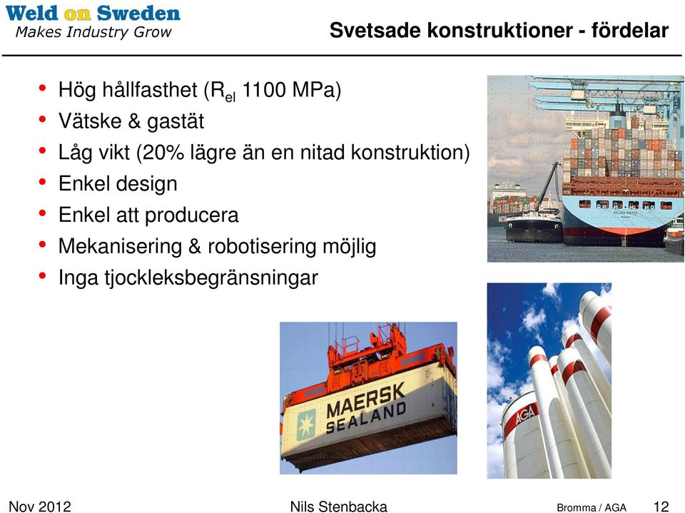 konstruktion) Enkel design Enkel att producera Mekanisering &