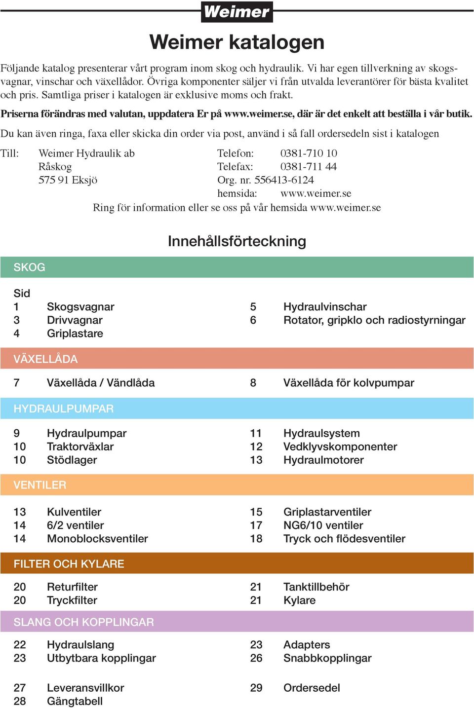 se, där är det enkelt att beställa i vår butik.