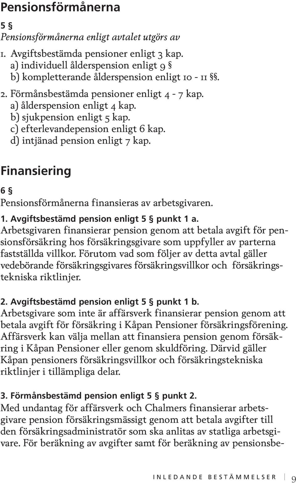 Affärsverk och Chalmers tryggar pension genom skuldföring.