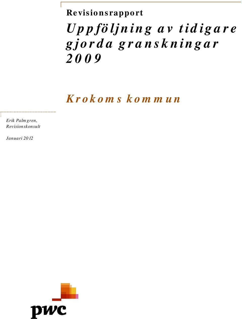 gjorda granskningar 2009