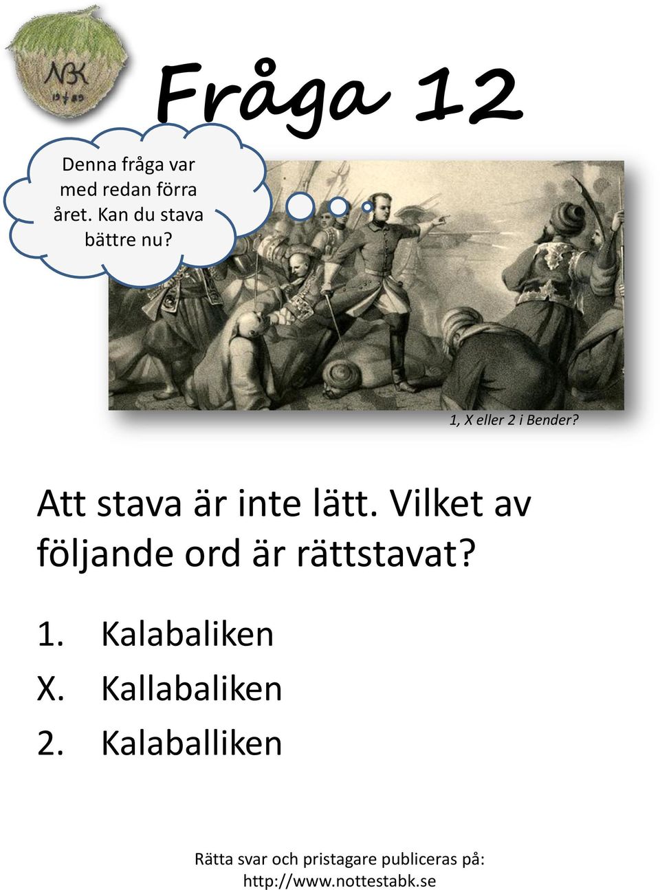 Att stava är inte lätt.