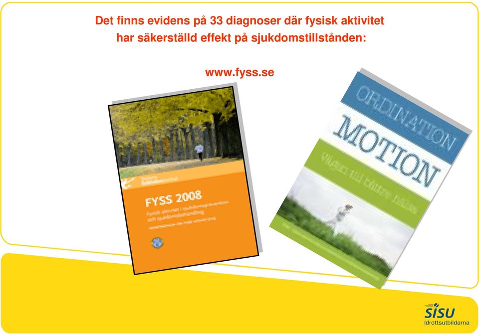 aktivitet har säkerställd