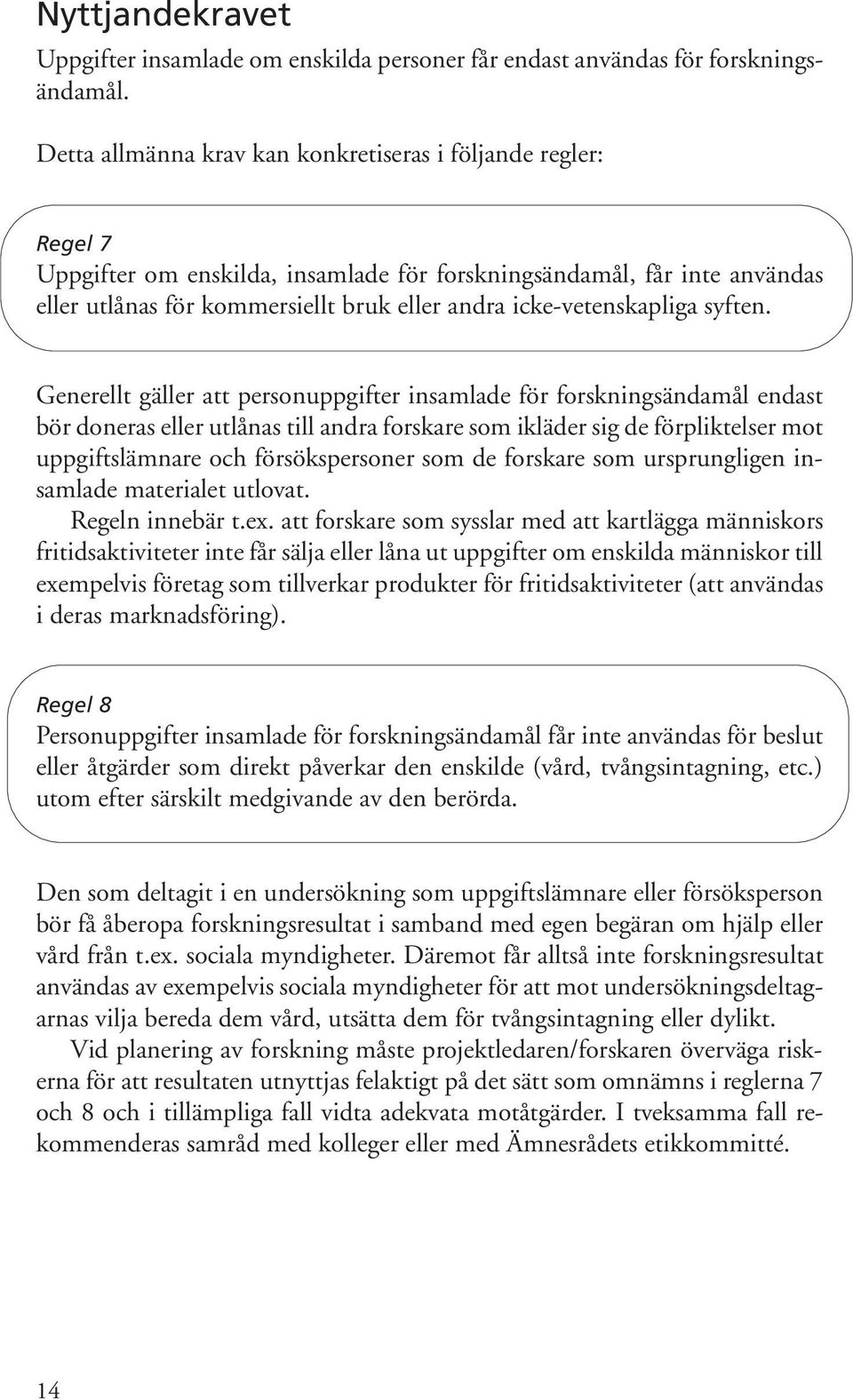 icke-vetenskapliga syften.