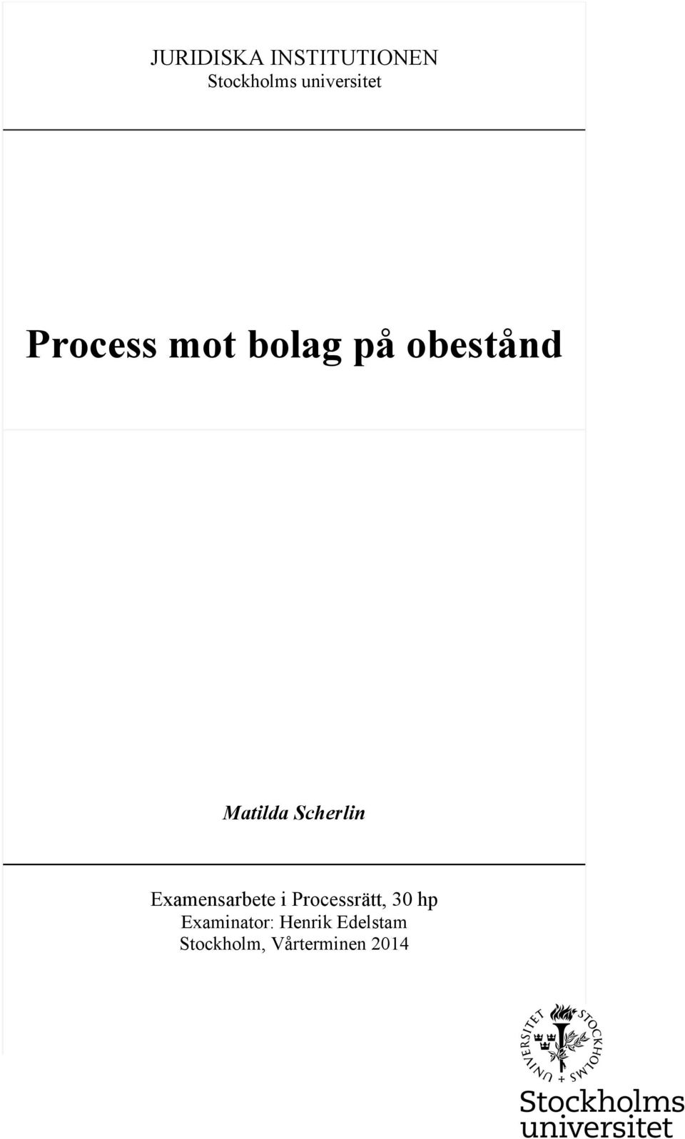 Matilda Scherlin Examensarbete i Processrätt,