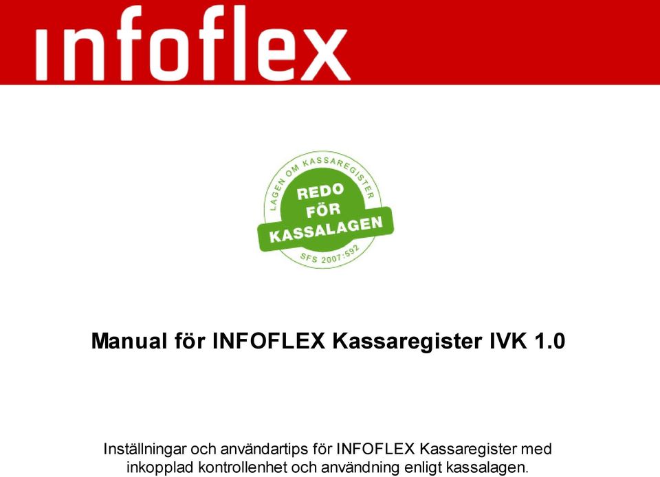INFOFLEX Kassaregister med inkopplad