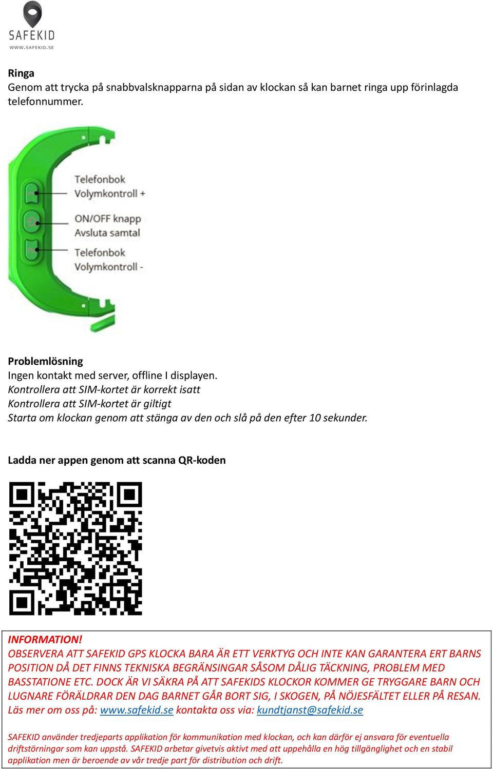 Ladda ner appen genom att scanna QR-koden INFORMATION!