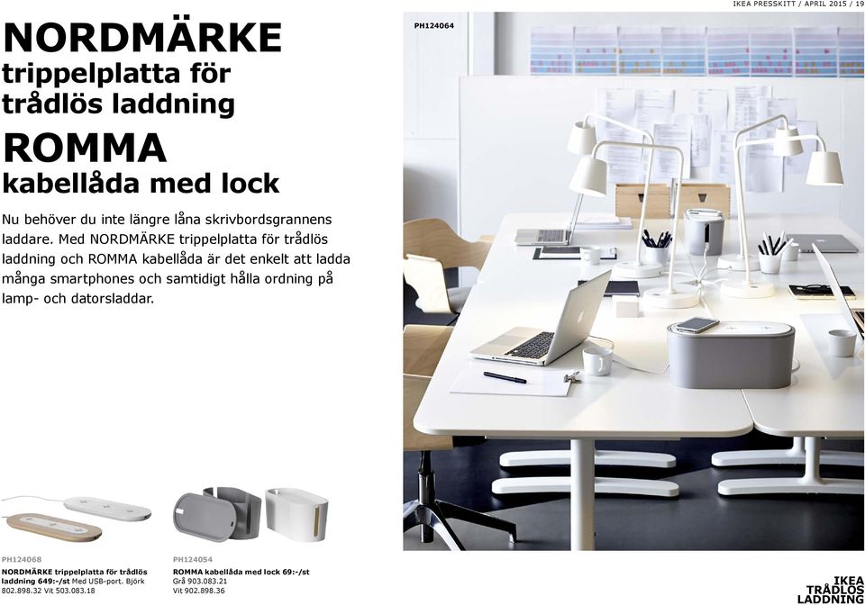 Med NORDMÄRKE trippelplatta för trådlös laddning och ROMMA kabellåda är det enkelt att ladda många smartphones och samtidigt