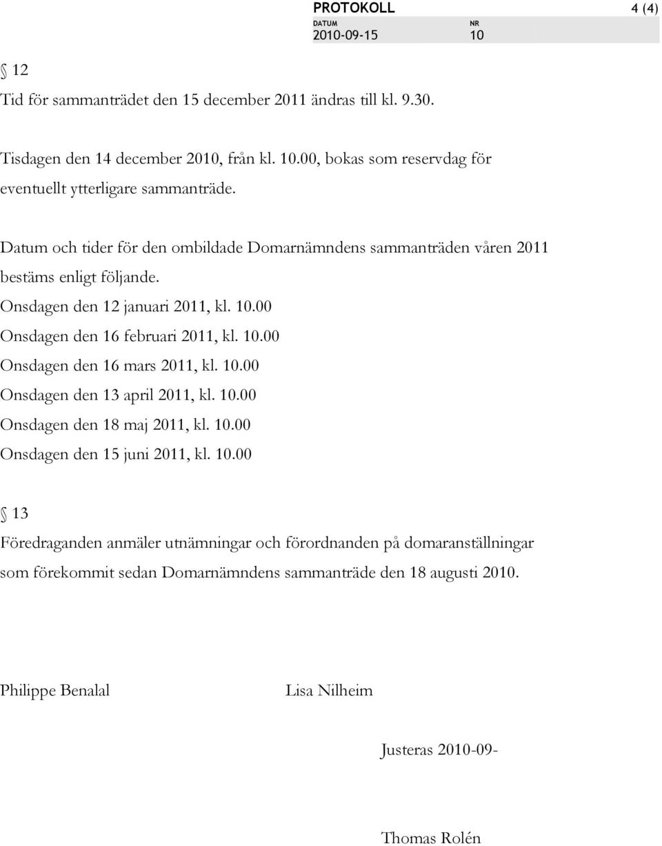 10.00 Onsdagen den 13 april 2011, kl. 10.