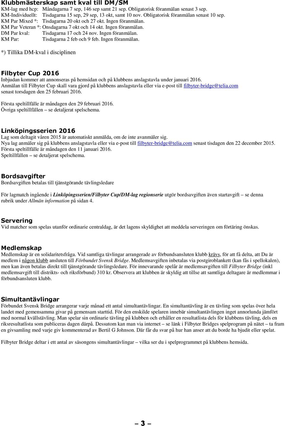 FILBYTER BRIDGE Medlemsmatrikel & preliminärt spelprogram - PDF ...