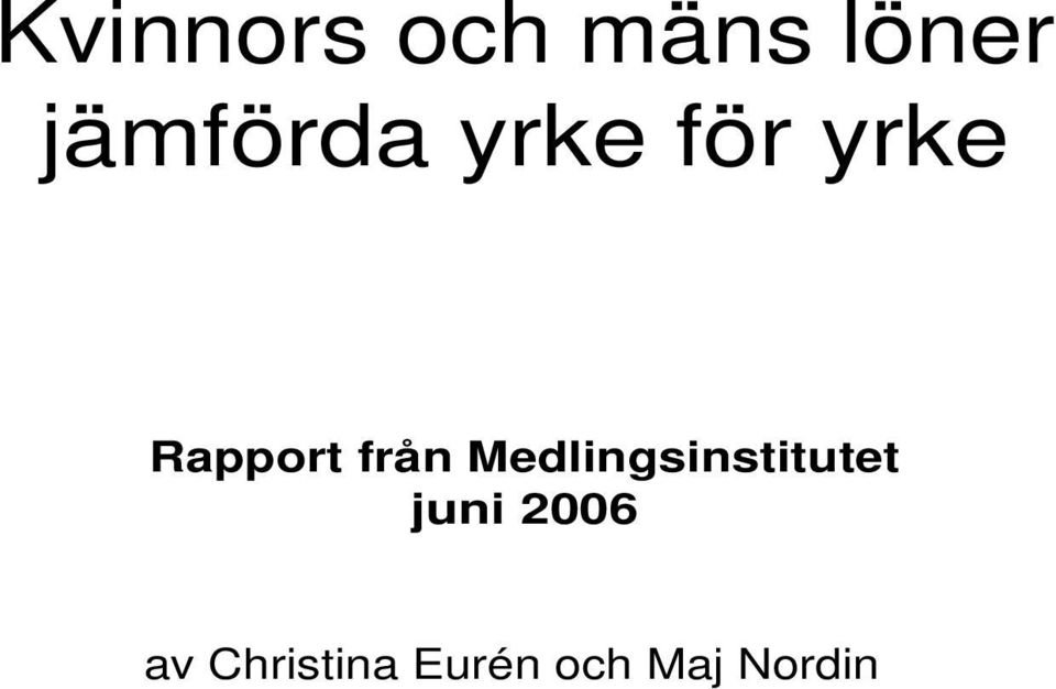 från Medlingsinstitutet juni