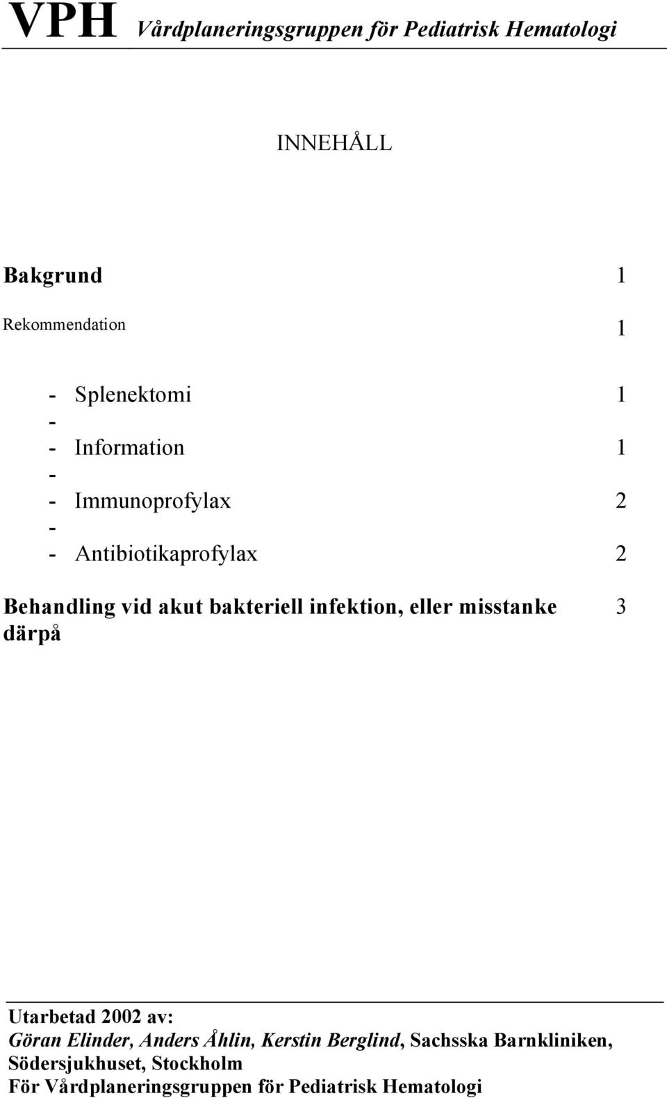 Immunoprofylax 2 - - Antibiotikaprofylax 2
