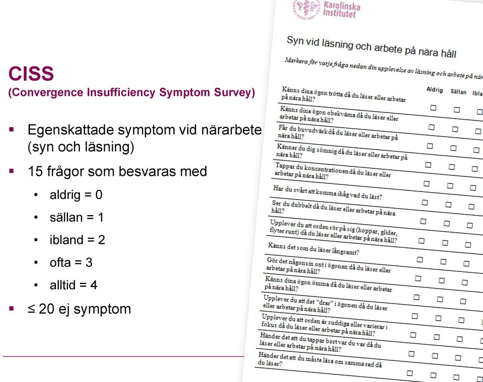 läsning) 15 frågor som besvaras med aldrig = 0