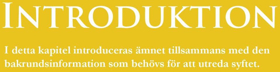 med den bakrundsinformation