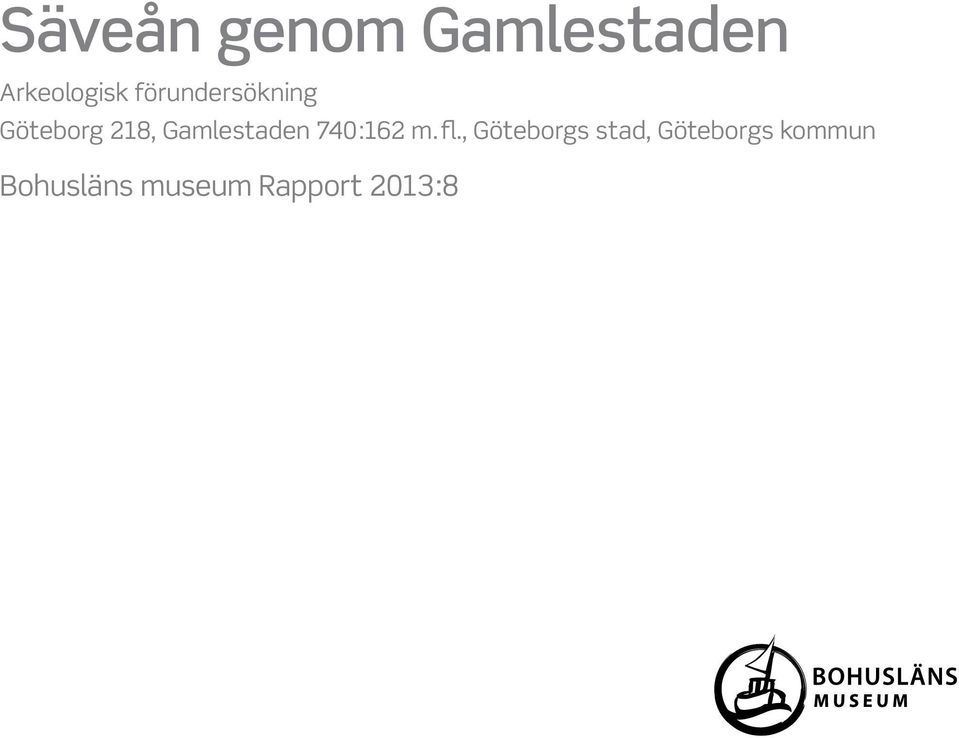 Gamlestaden 740:162 m.fl.