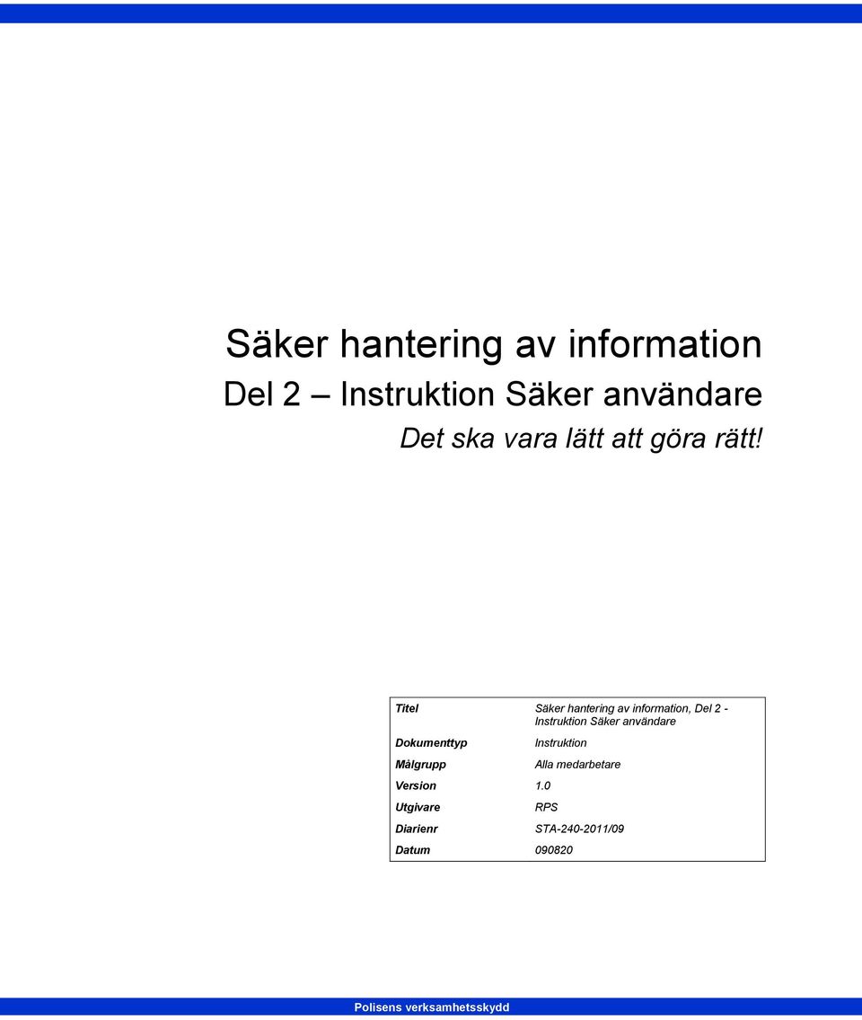 Titel, Del 2 - Instruktion Säker användare Dokumenttyp