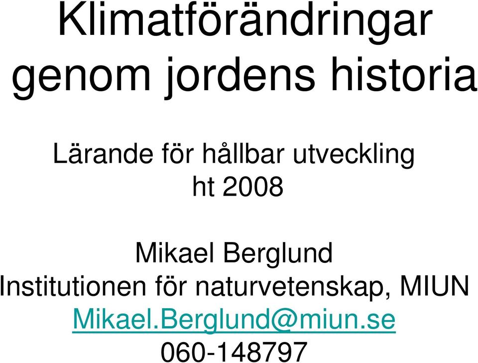 Mikael Berglund Institutionen för